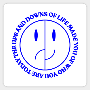 Ups and Downs - Graphic Tee Sticker